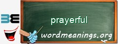 WordMeaning blackboard for prayerful